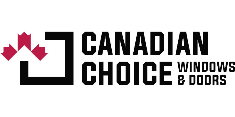 Canadian Choice Windows & Doors